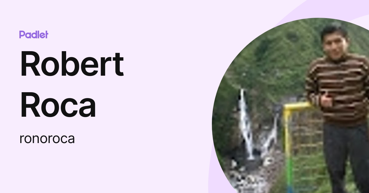 Robert Roca (ronoroca) profile | Padlet