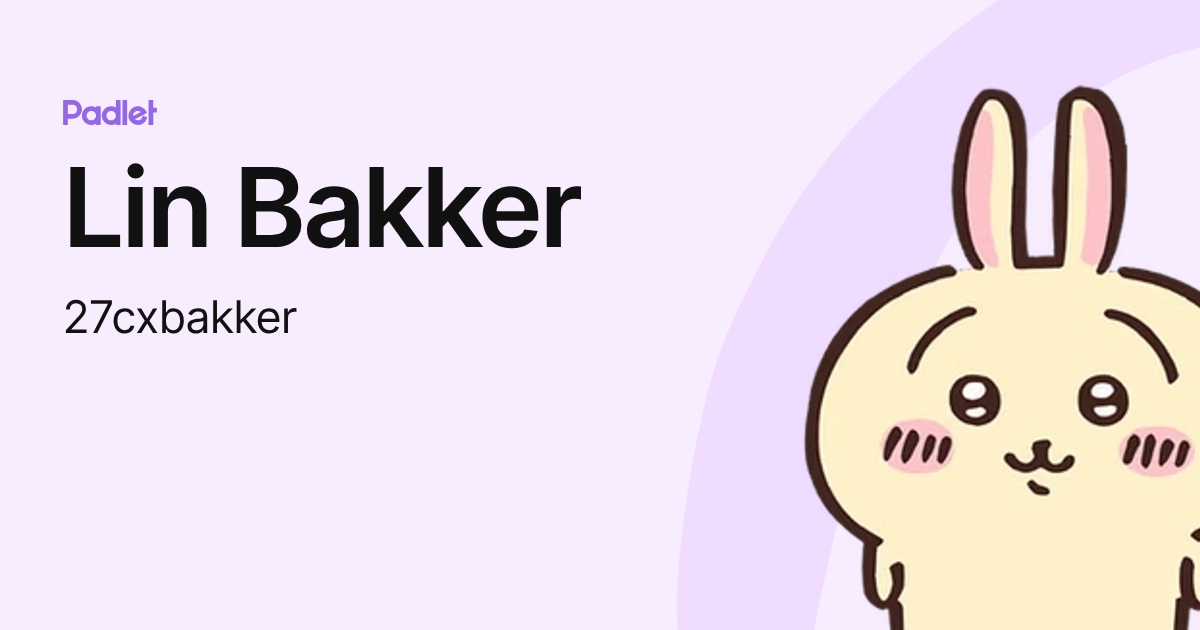 Lin Bakker (27cxbakker) profile | Padlet