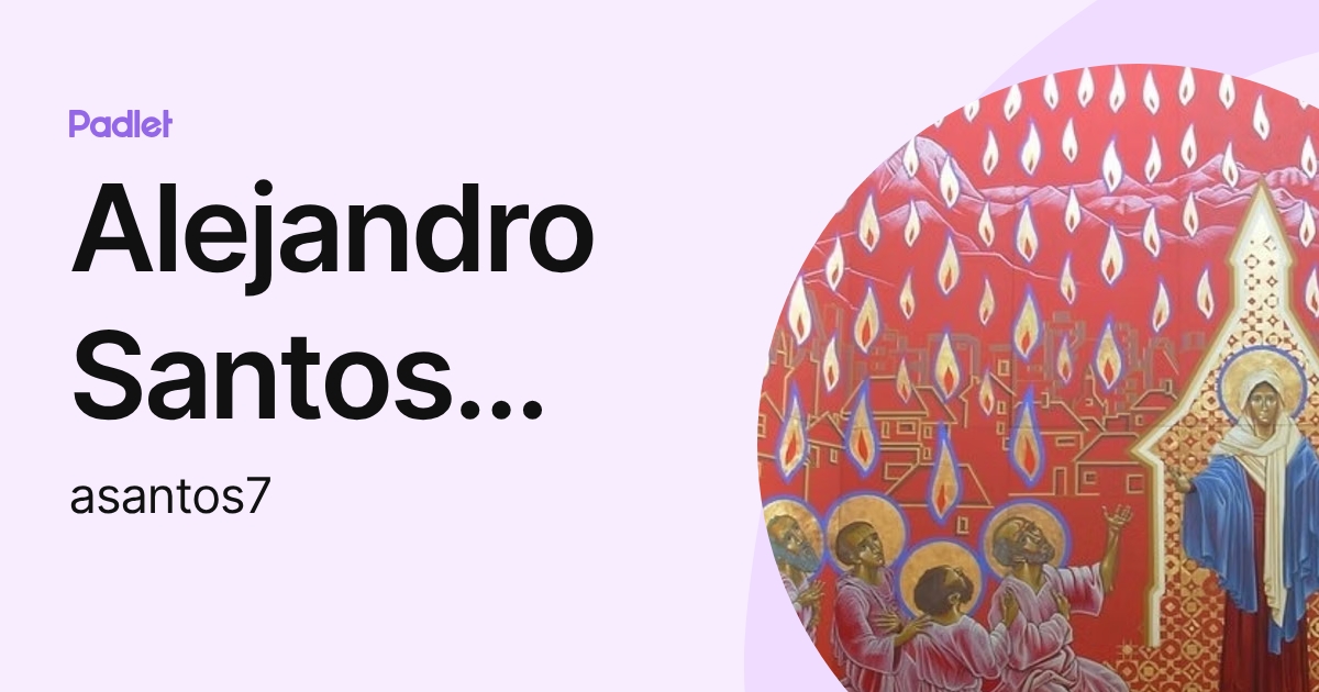 Alejandro Santos Ordóñez. (asantos7) profile | Padlet