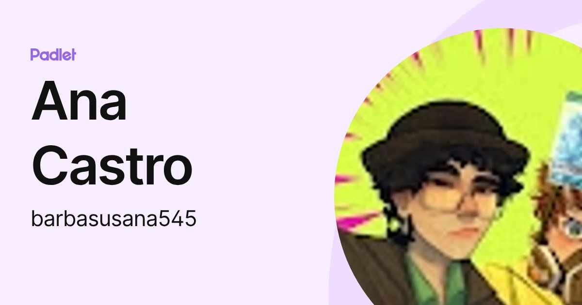 Ana Castro (barbasusana545) profile | Padlet
