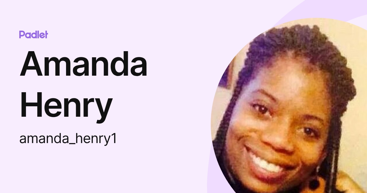 Amanda Henry (amanda_henry1) profile | Padlet
