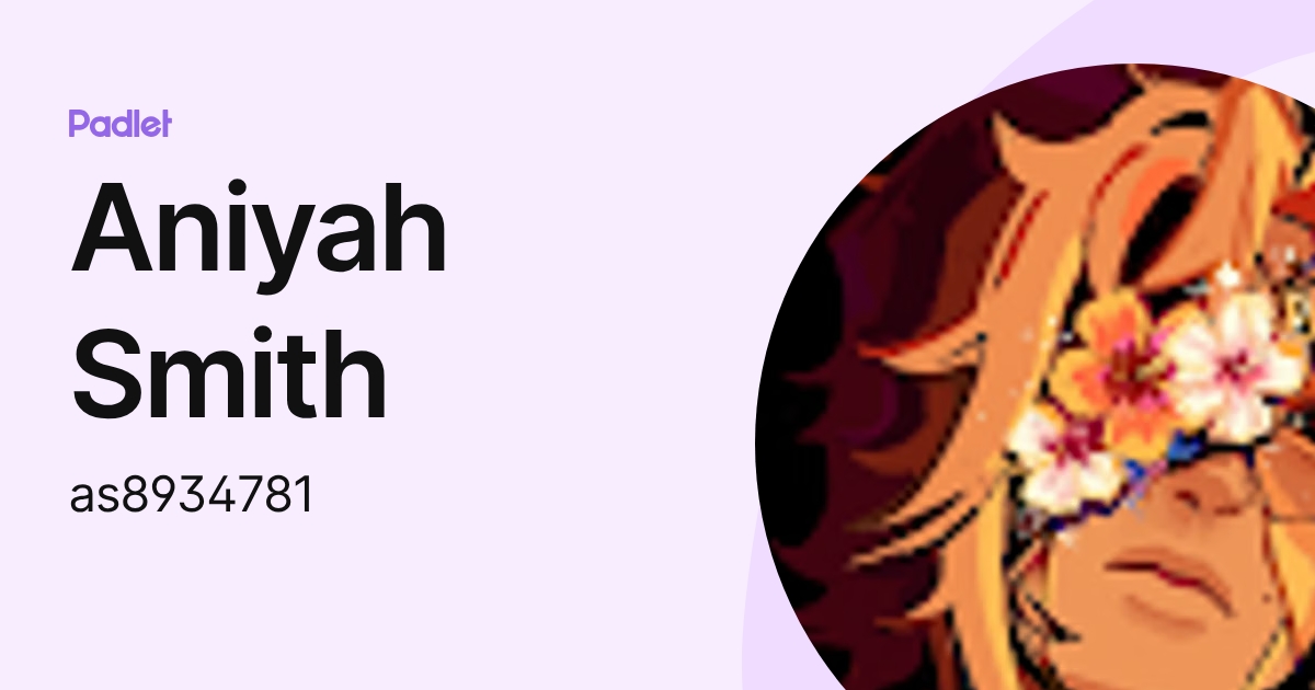 Aniyah Smith (as8934781) profile | Padlet