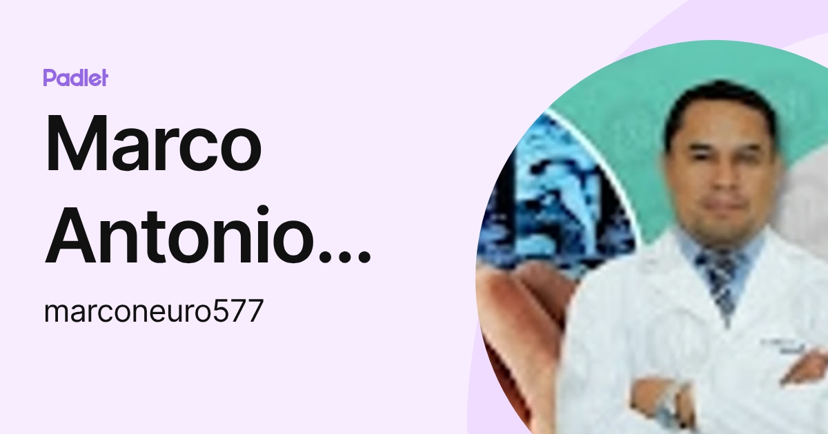 Marco Antonio Fernández Aparicio (marconeuro577) profile | Padlet