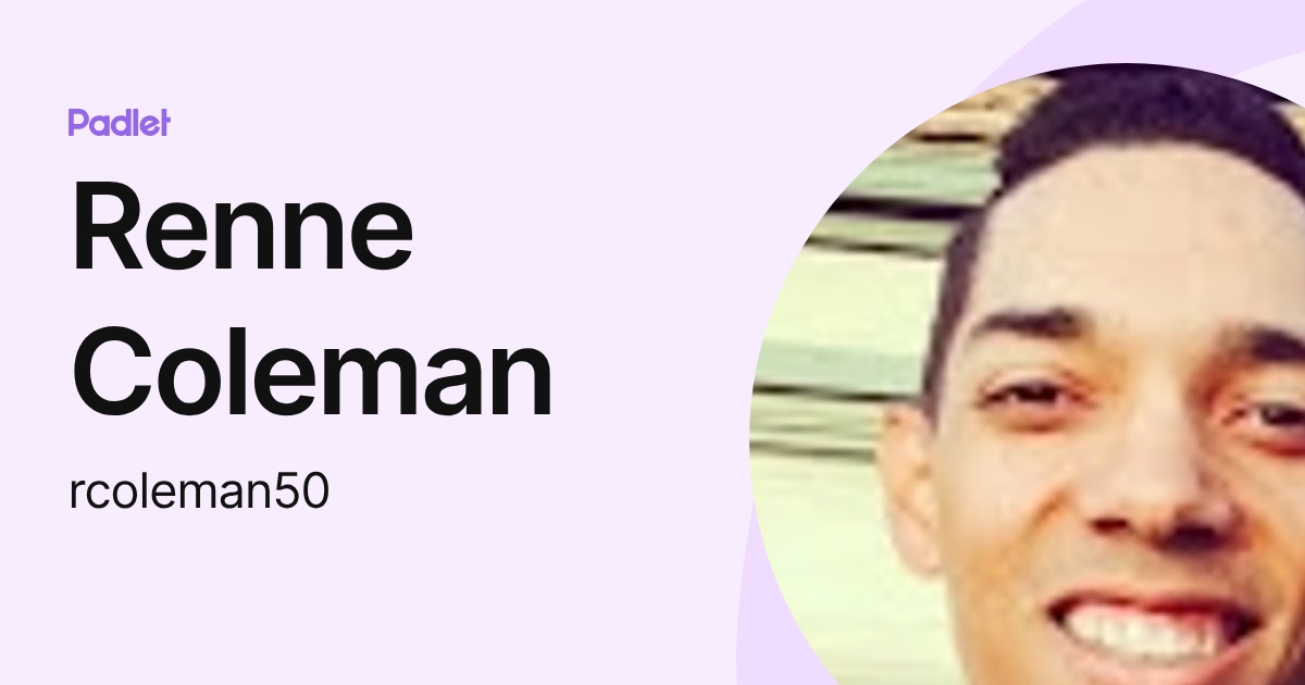 Renne Coleman (rcoleman50) profile | Padlet