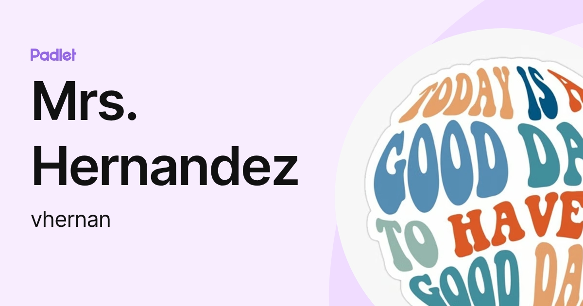 Mrs. Hernandez (vhernan) profile | Padlet