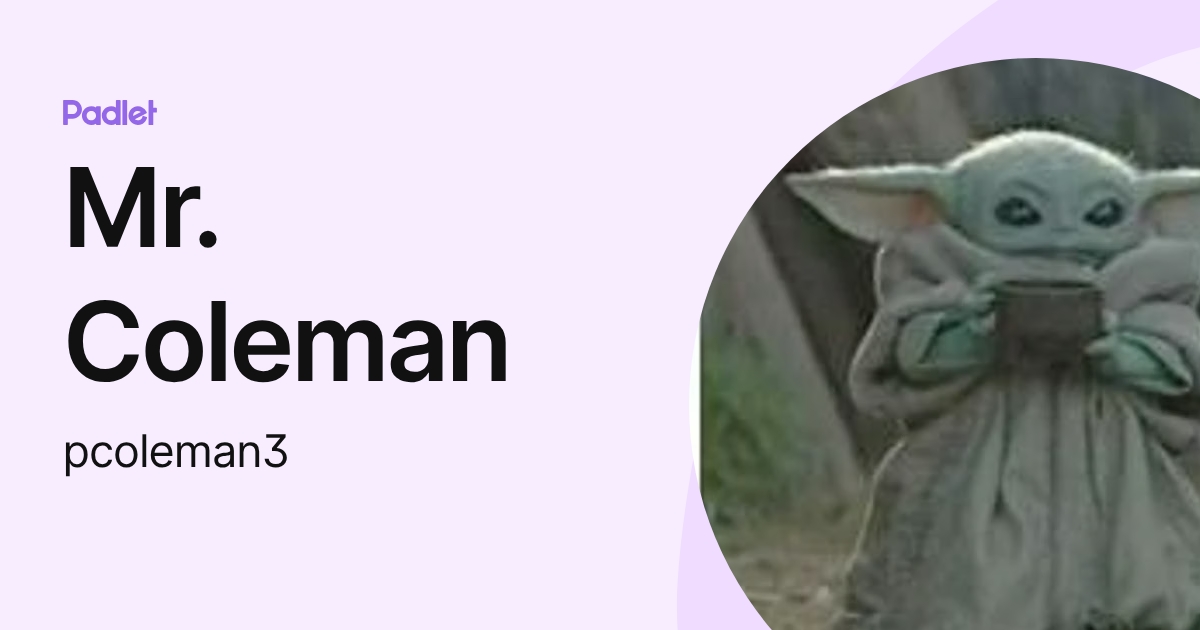 Mr. Coleman (pcoleman3) profile | Padlet
