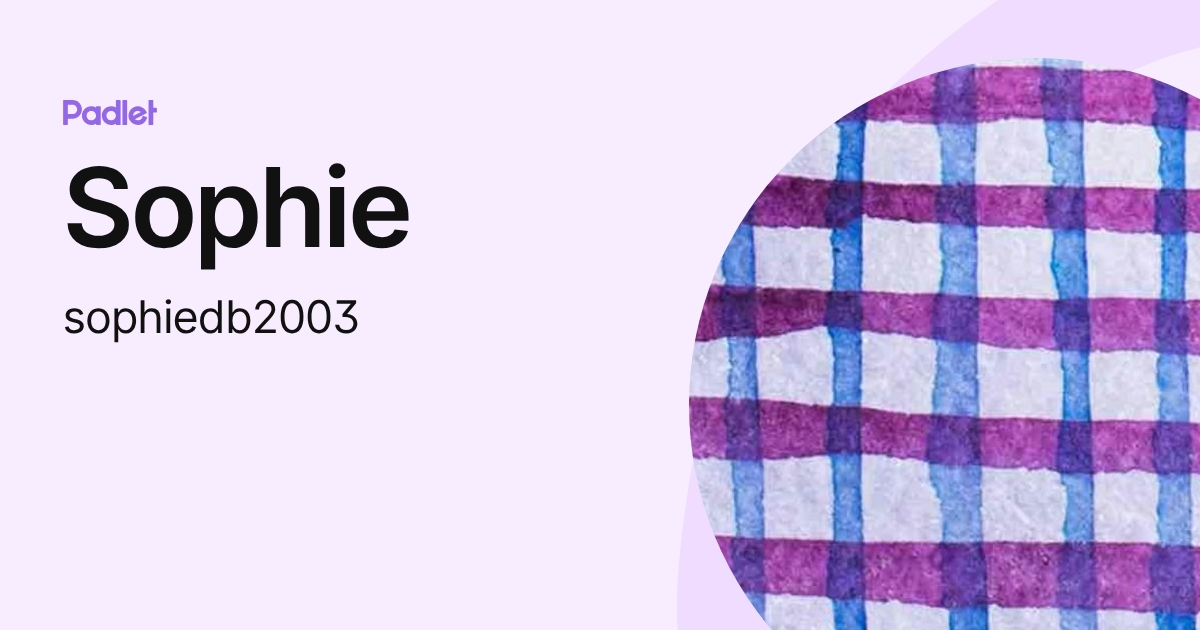 Sophie (sophiedb2003) profile | Padlet