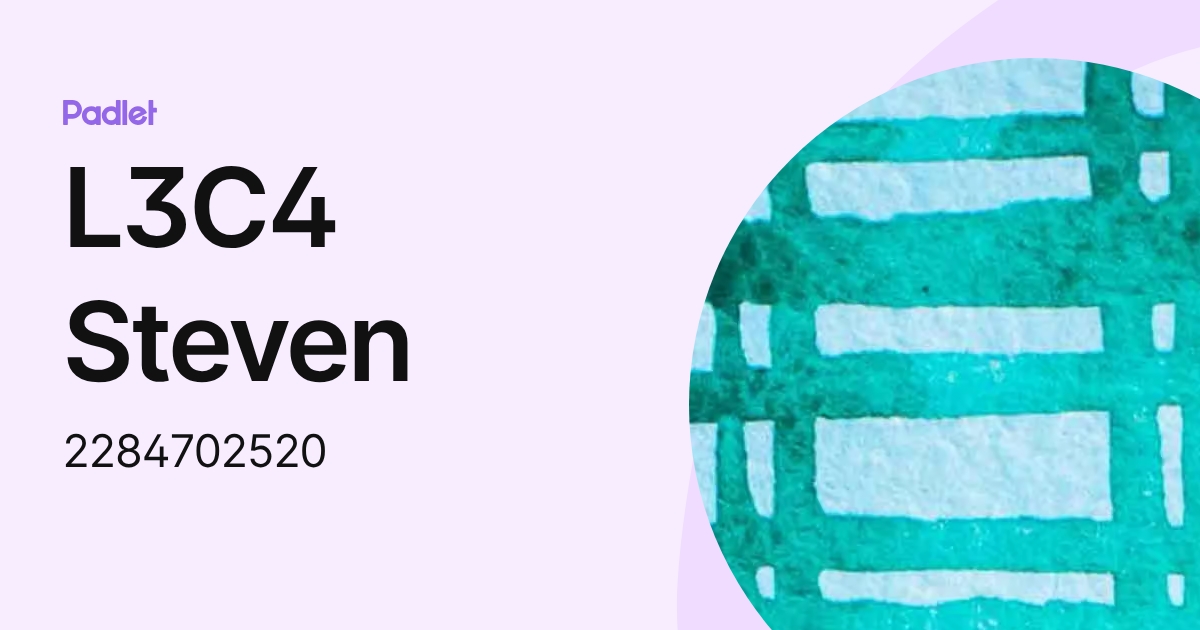 L3C4 Steven (2284702520) profile | Padlet