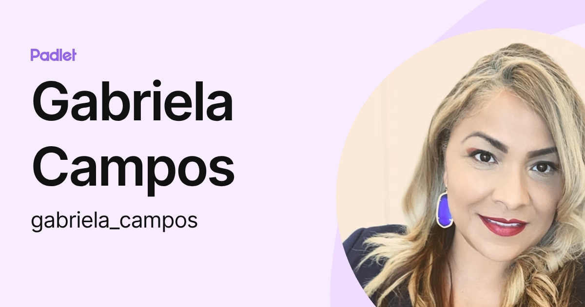 Gabriela Campos (gabriela_campos) profile | Padlet