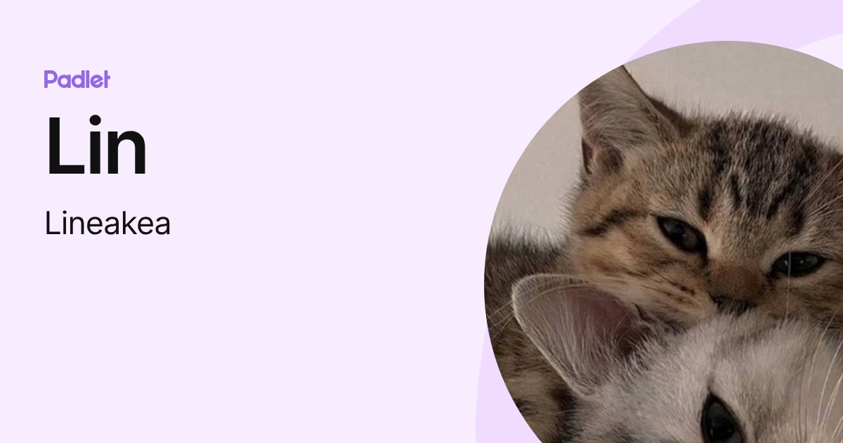 Lin (Lineakea) profile | Padlet
