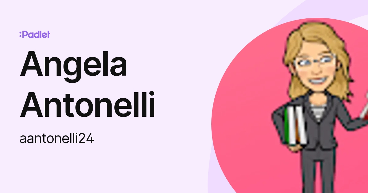 Angela Antonelli (aantonelli24) profile | Padlet