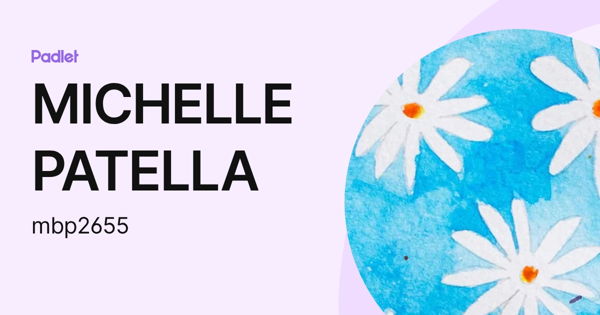MICHELLE PATELLA (mbp2655) profile | Padlet