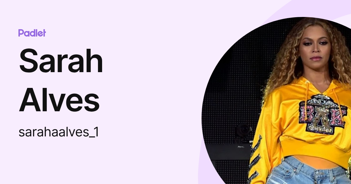 Sarah Alves (sarahaalves_1) profile | Padlet