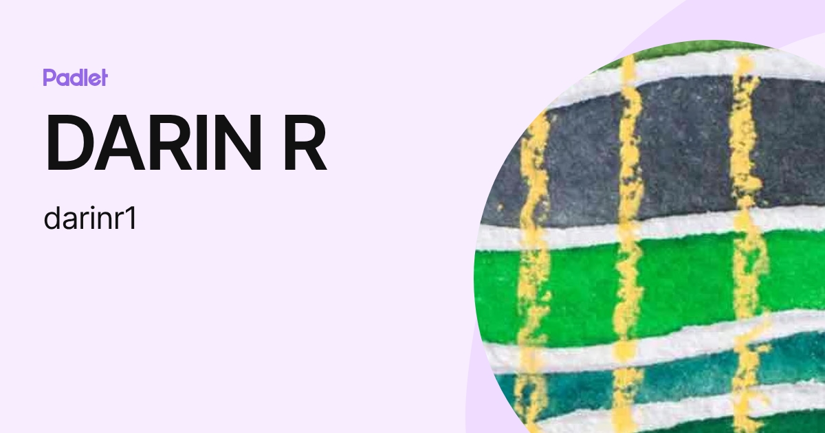 DARIN R (darinr1) profile | Padlet