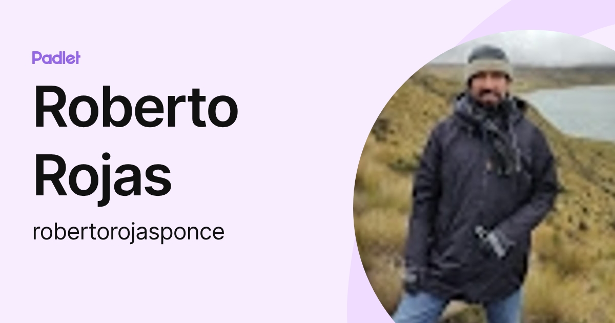 Roberto Rojas (robertorojasponce) profile | Padlet