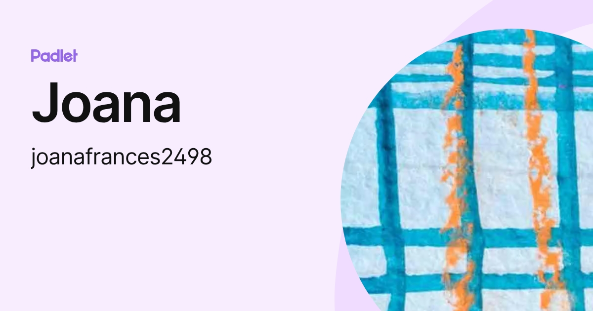Joana (joanafrances2498) profile | Padlet
