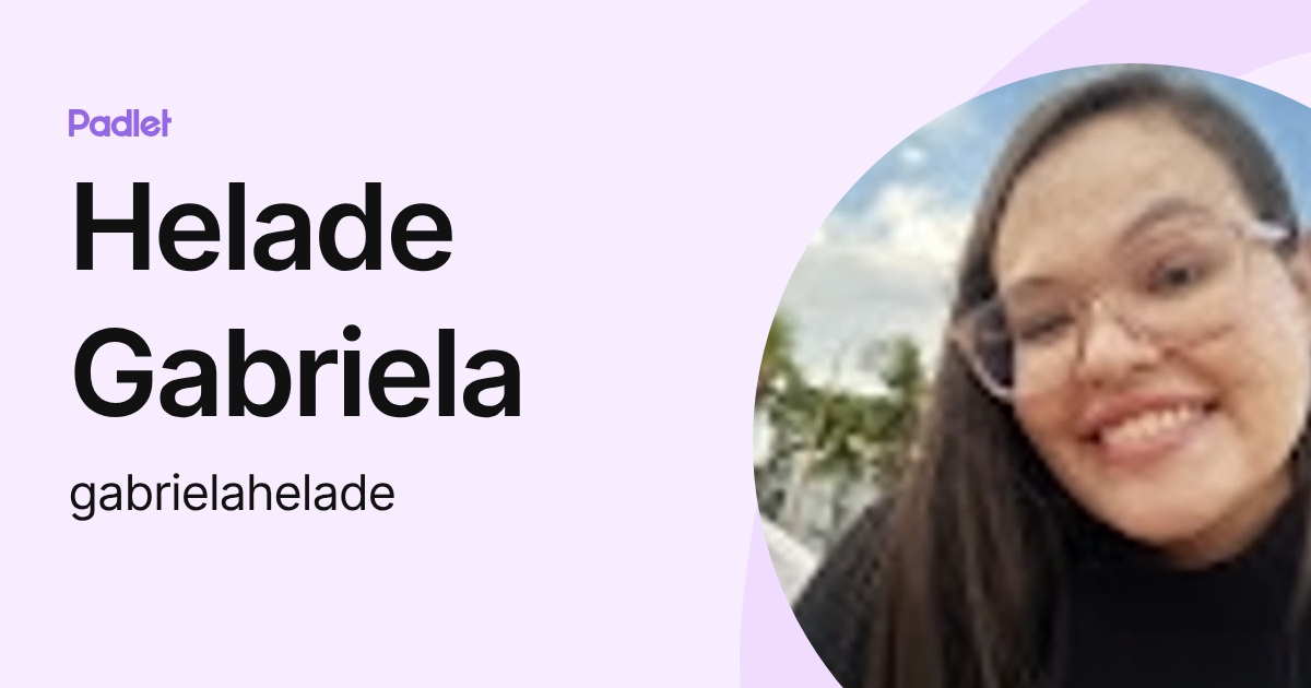 Helade Gabriela (gabrielahelade) profile | Padlet