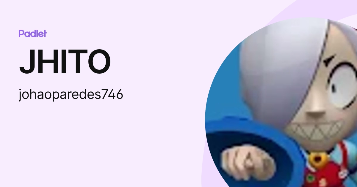 JHITO (johaoparedes746) profile | Padlet