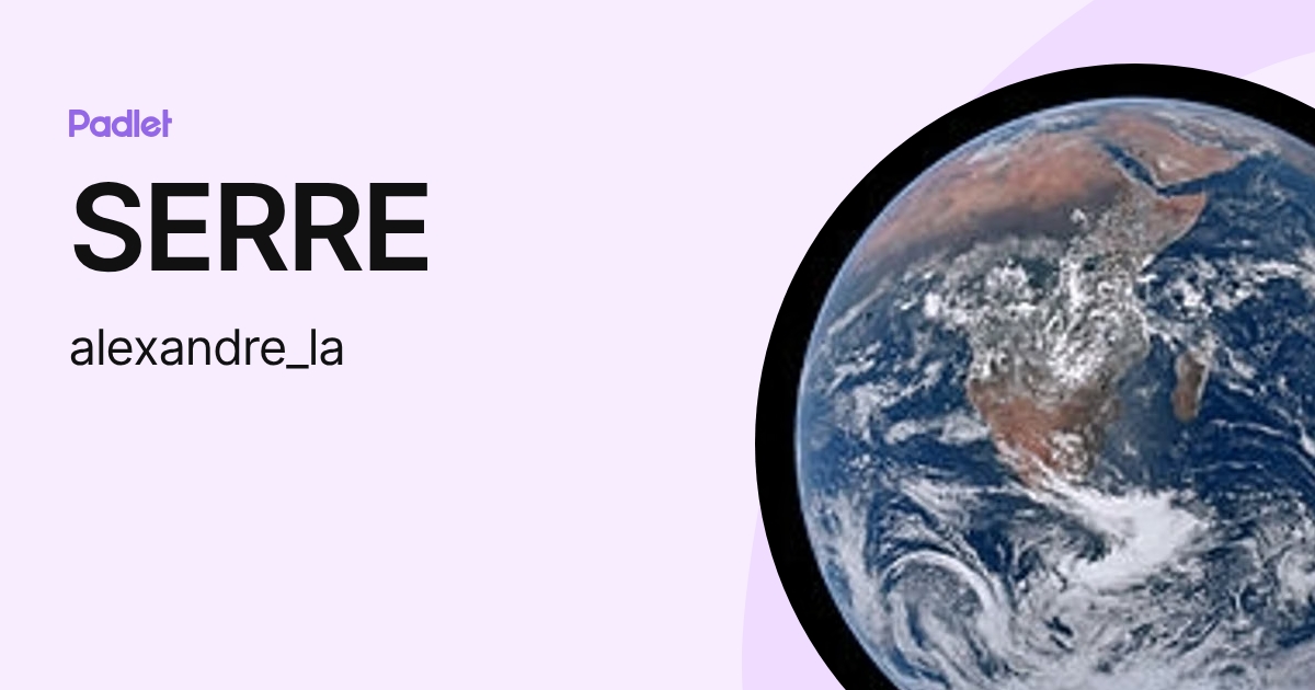 SERRE (alexandre_la) profile | Padlet