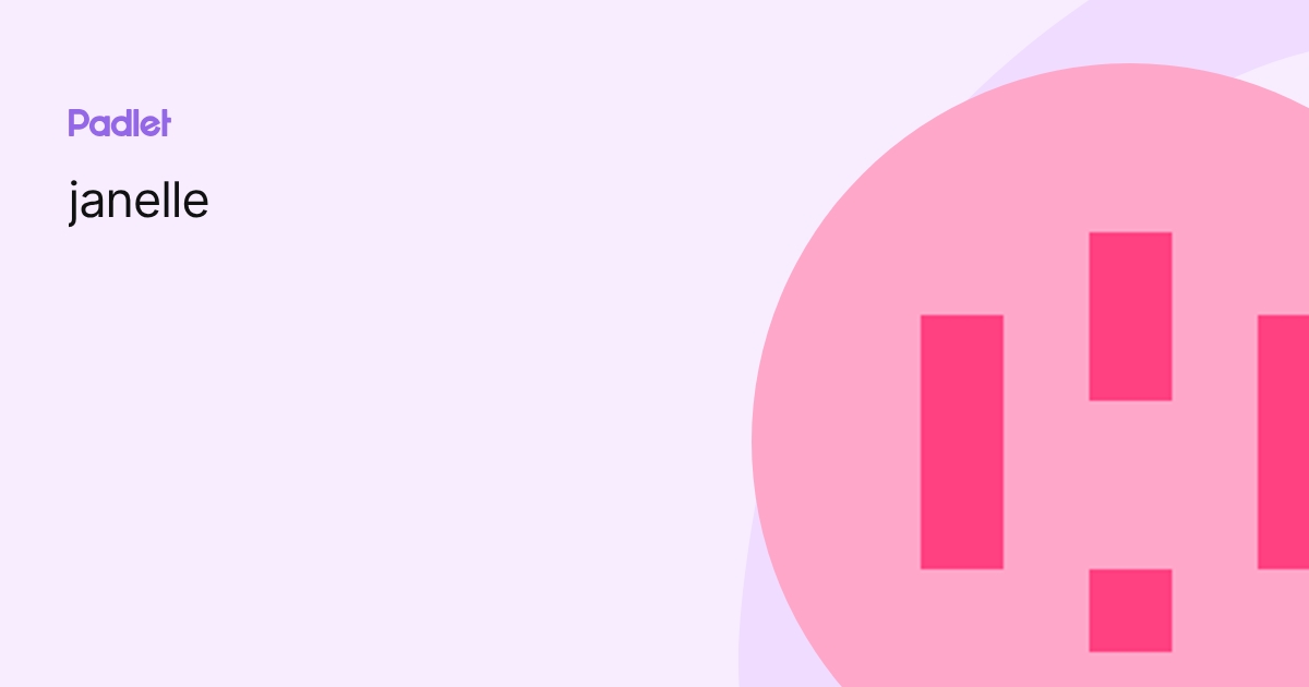 janelle profile | Padlet