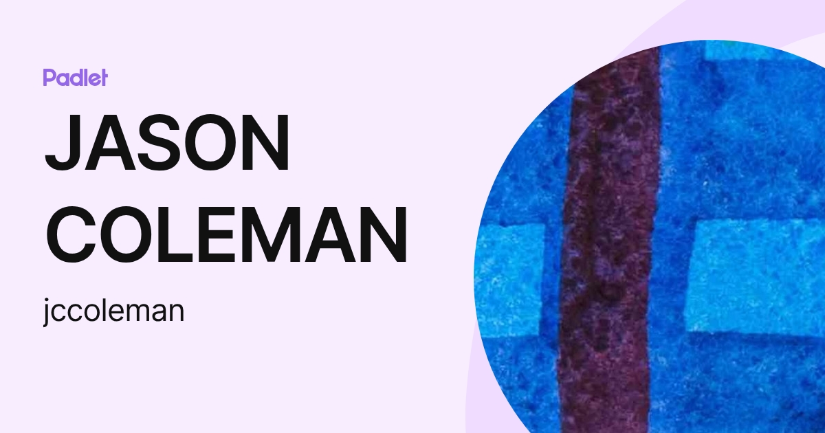 JASON COLEMAN (jccoleman) profile | Padlet