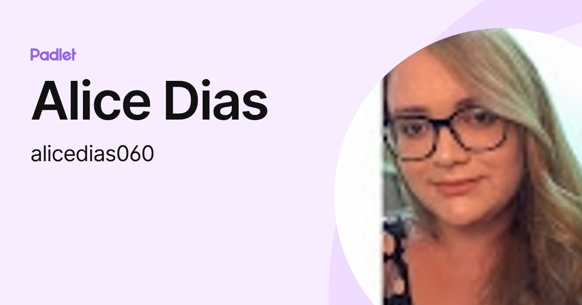 Alice Dias (alicedias060) profile | Padlet