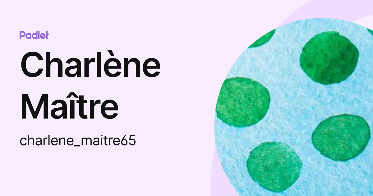 Charlène Maître (charlene_maitre65) profile | Padlet