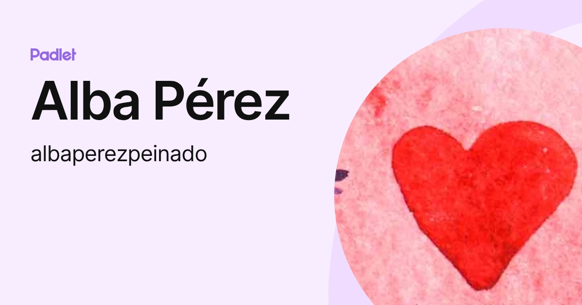 Alba Pérez (albaperezpeinado) profile | Padlet