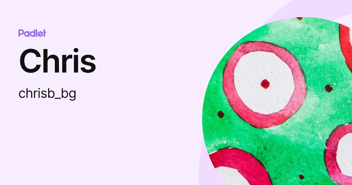 Chris (chrisb_bg) profile | Padlet