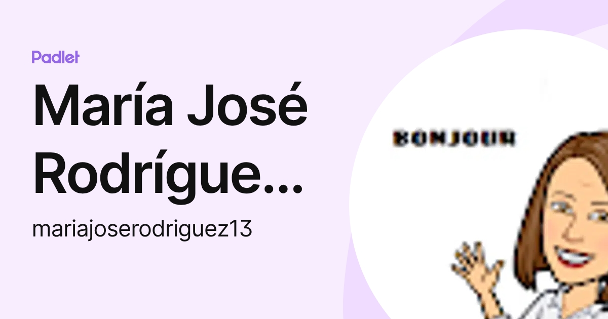 María José Rodríguez Pérez (mariajoserodriguez13) profile | Padlet