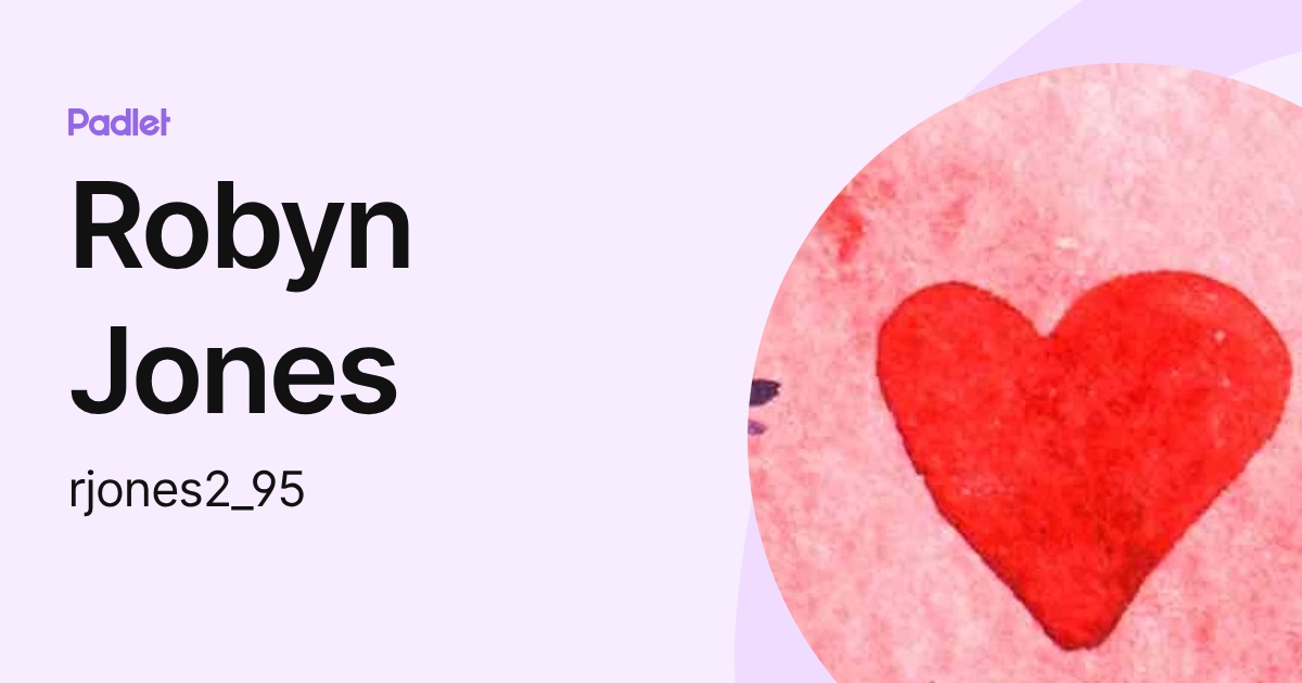 Robyn Jones (rjones2_95) profile | Padlet