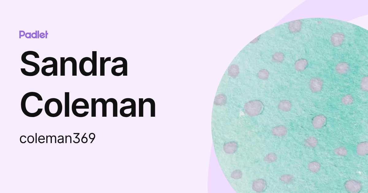 Sandra Coleman (coleman369) profile | Padlet