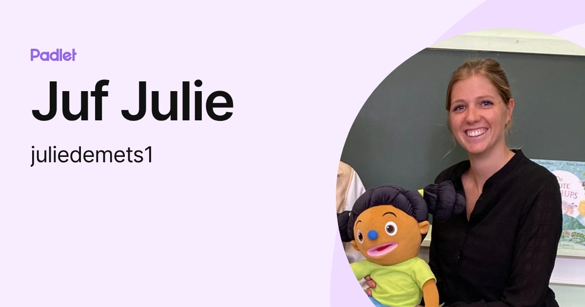 Juf Julie (juliedemets1) profile | Padlet