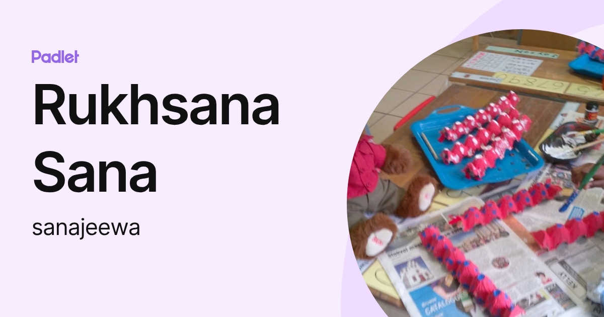 Rukhsana Sana (sanajeewa) profile | Padlet