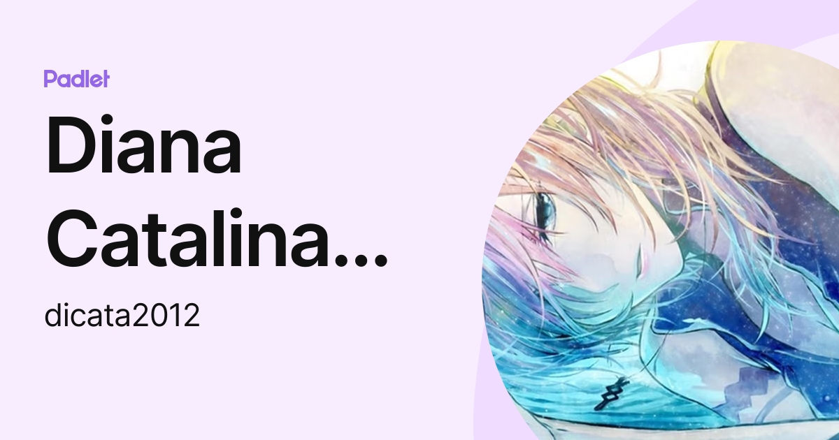 Diana Catalina Garcia (dicata2012) profile Padlet