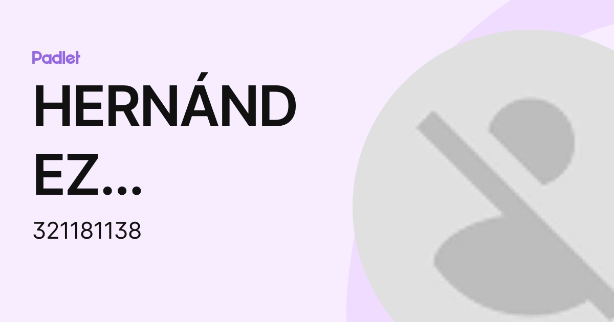 HERNÁNDEZ HERNÁNDEZ BELINDA (321181138) profile | Padlet