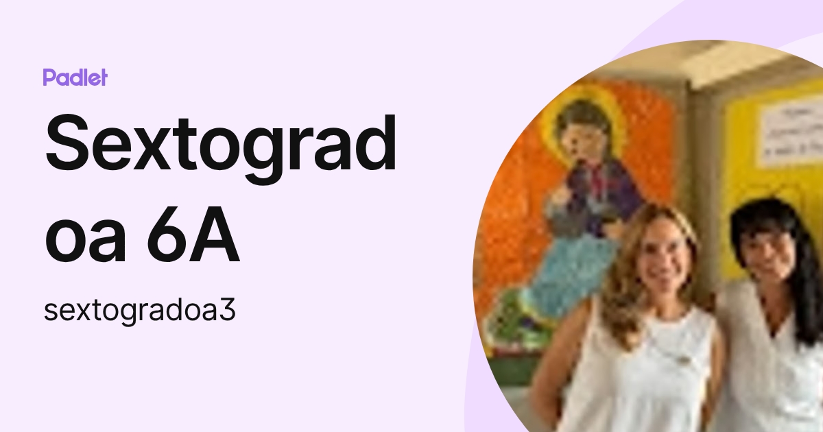 Sextogradoa 6A (sextogradoa3) profile | Padlet