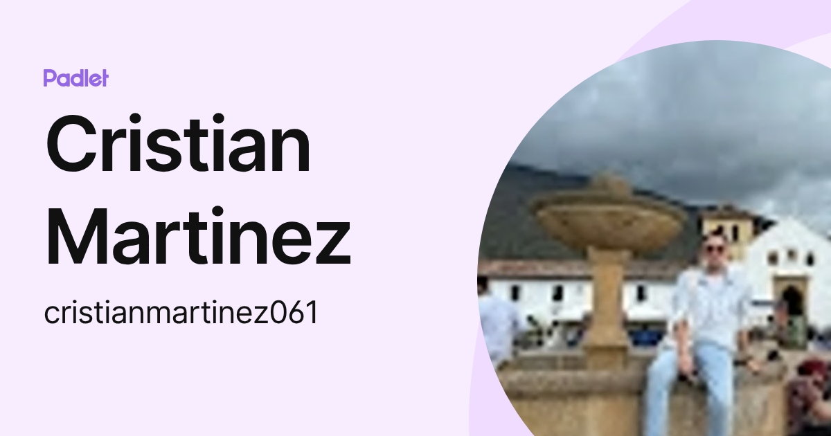 Cristian Martinez (cristianmartinez061) profile | Padlet