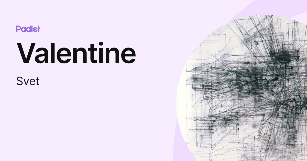 Valentine (Svet) profile | Padlet