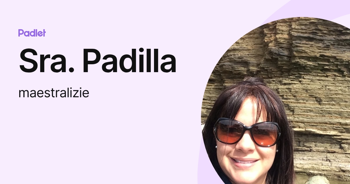 Sra. Padilla (maestralizie) profile | Padlet