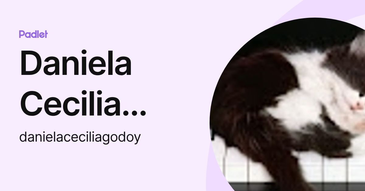 Daniela Cecilia Godoy (danielaceciliagodoy) profile | Padlet