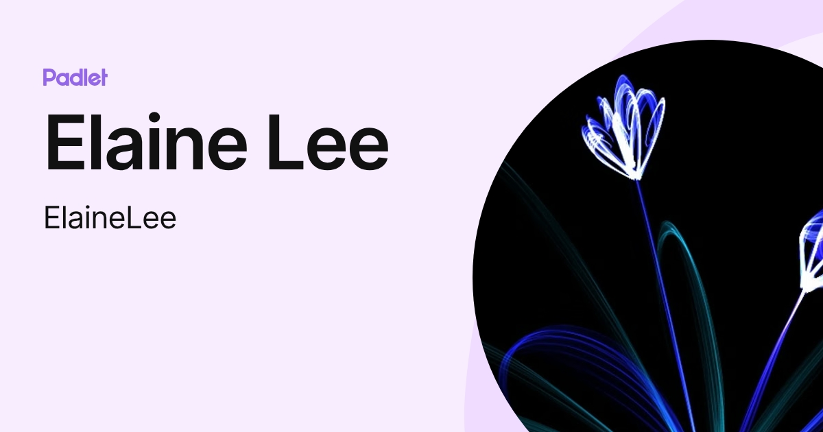 Elaine Lee (ElaineLee) profile | Padlet