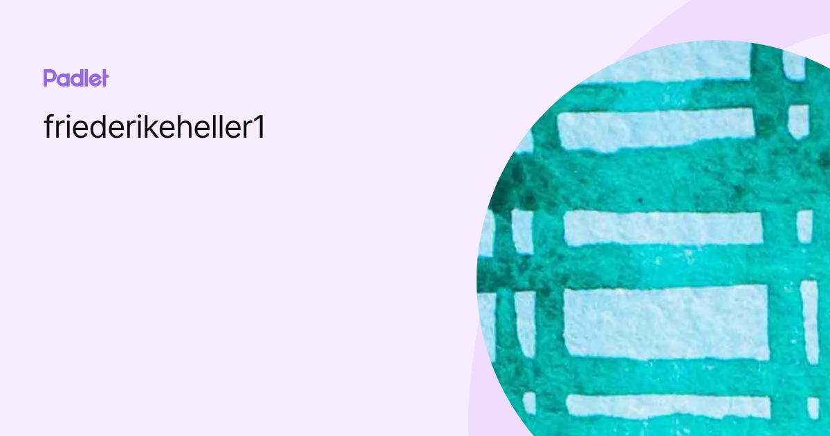 friederikeheller1 profile | Padlet