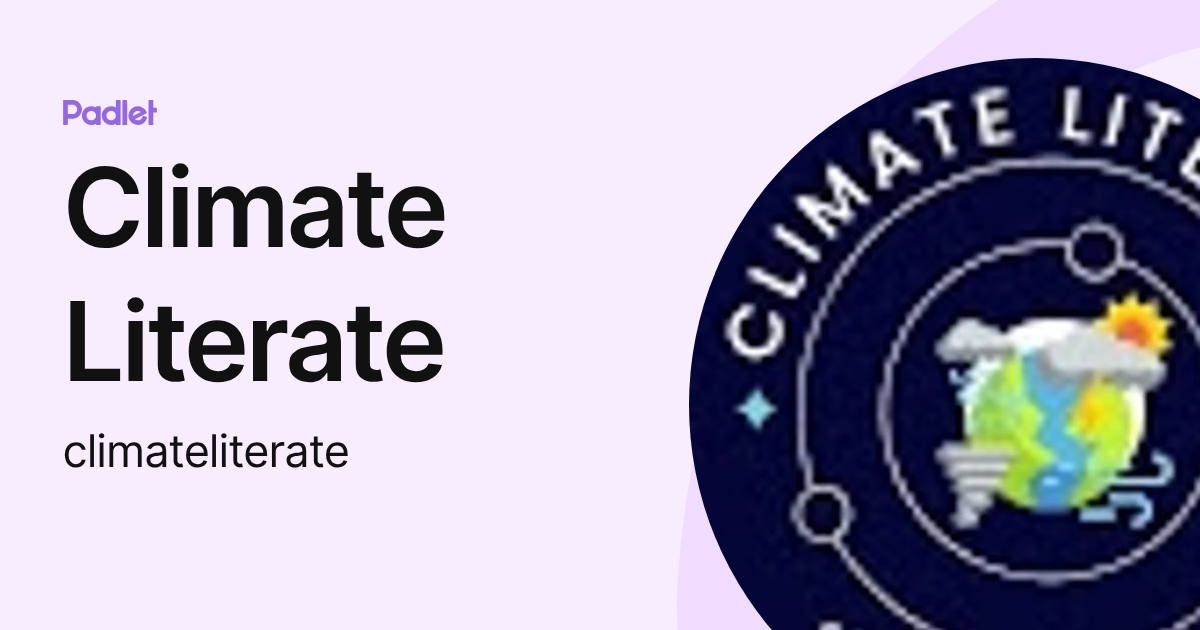 Climate Literate (climateliterate) profile | Padlet