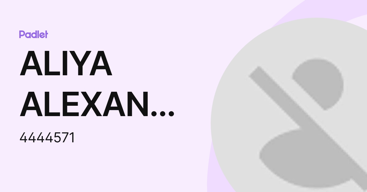 ALIYA ALEXANDER (4444571) profile | Padlet