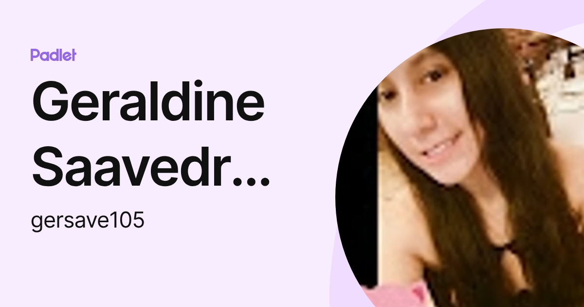 Geraldine Saavedra Sandoval (gersave105) profile | Padlet
