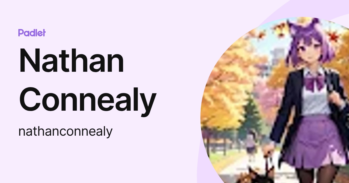 Nathan Connealy (nathanconnealy) profile | Padlet