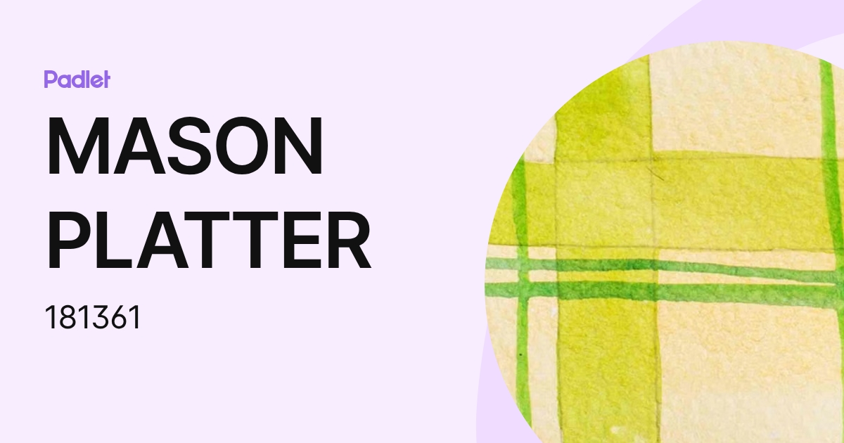 MASON PLATTER (181361) profile | Padlet
