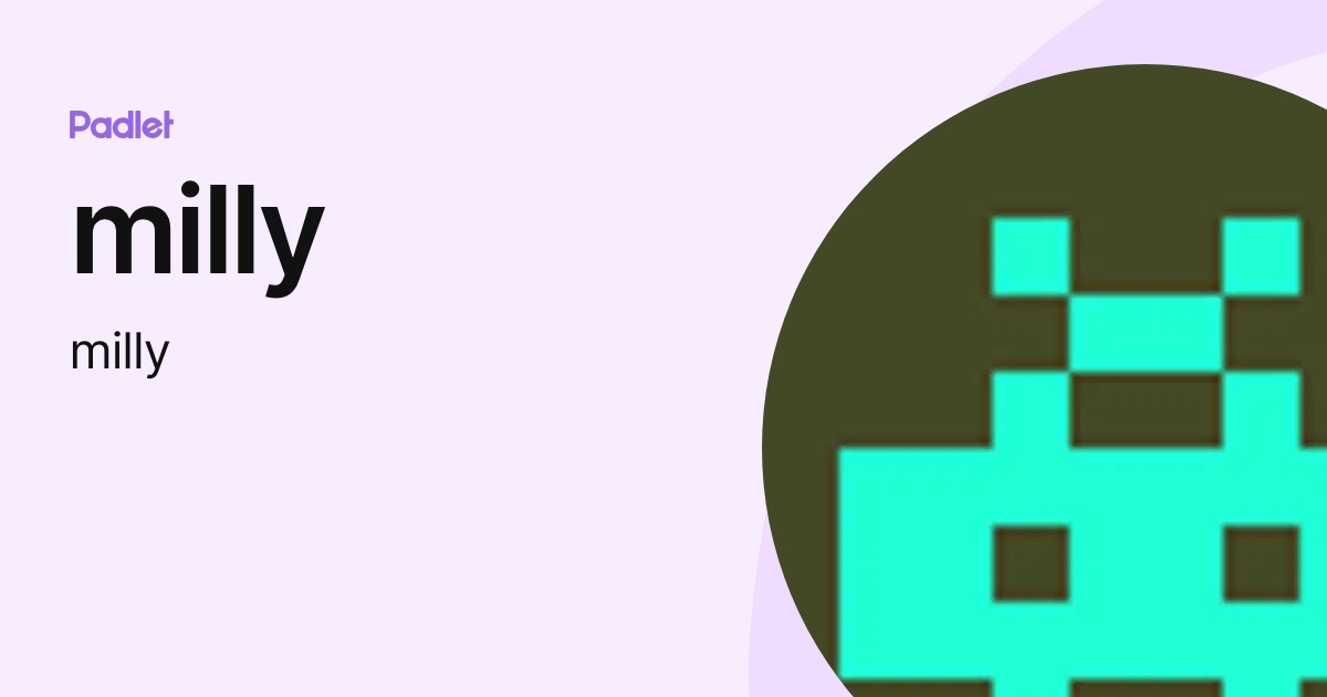 milly (milly) profile | Padlet