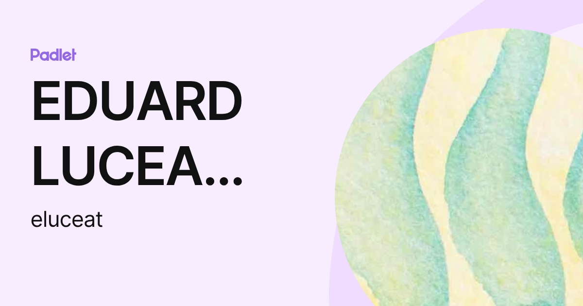EDUARD LUCEA TERUEL (eluceat) profile | Padlet